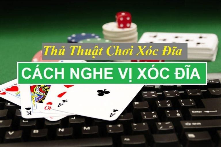 3 cach nghe vi xoc dia Ku Casino tu cao thu